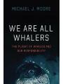 9780226803043 - Michael J. Moore: We are All Whalers (Hardcover)