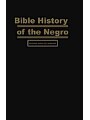 9787501422487 - Richard Alburtus Morrisey: Bible History of the Negro