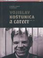9788683209194 - Kostunica - Popovic, Nebojsa und Kosta Nikolic: Vojilav A Career.